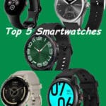 Top 5 Smartwatches